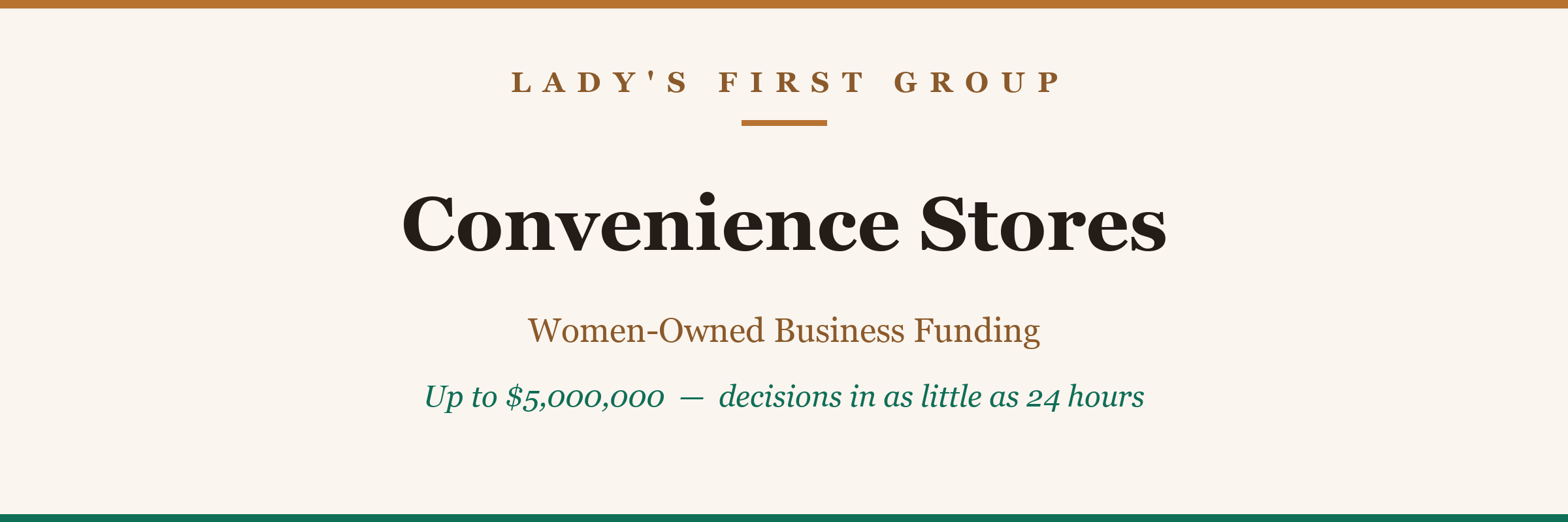 Convenience Stores — women-owned business funding from Lady's First Group, up to $5,000,000