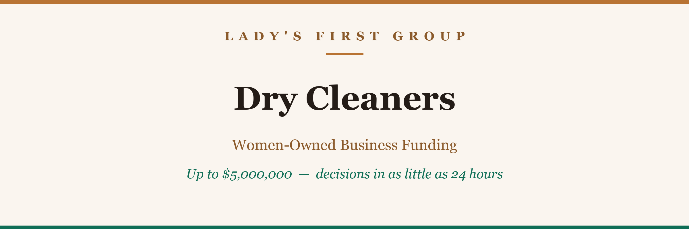 Dry Cleaners & Laundromats — women-owned business funding from Lady's First Group, up to $5,000,000