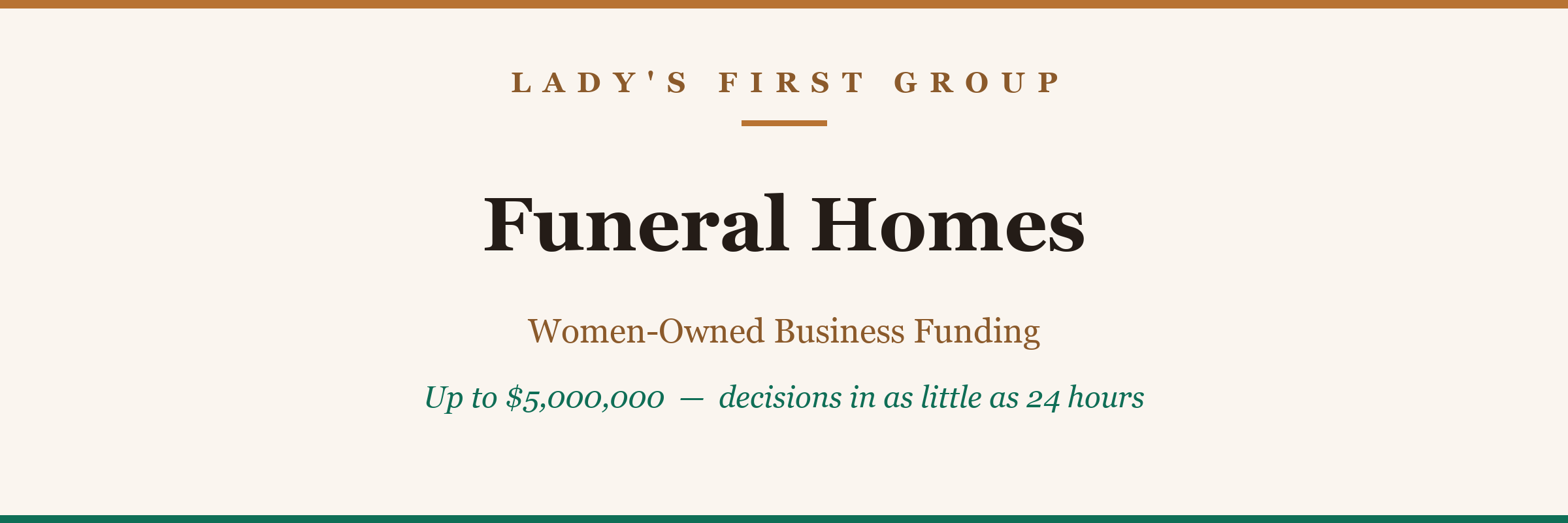 Funeral Homes — women-owned business funding from Lady's First Group, up to $5,000,000