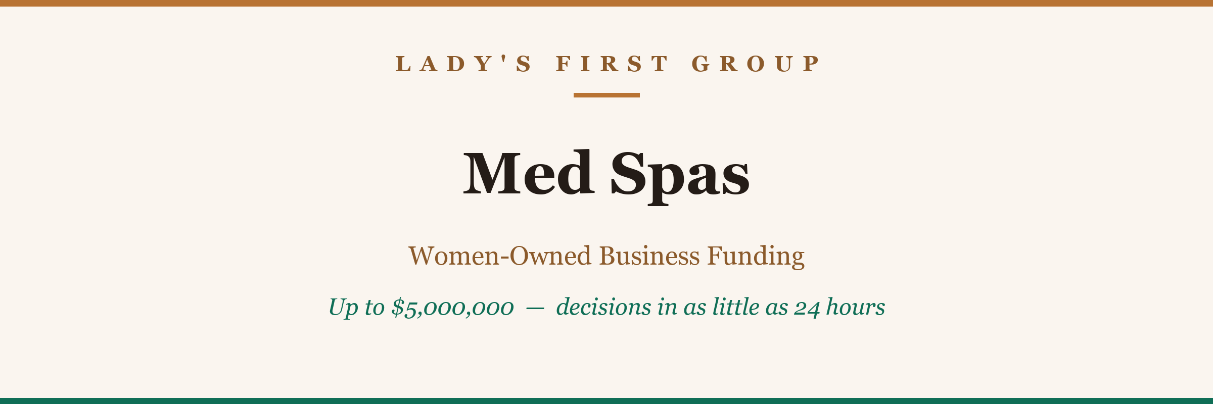 Med Spas — women-owned business funding from Lady's First Group, up to $5,000,000